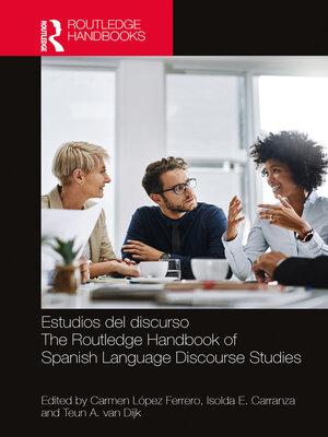 cover image of Estudios del discurso / the Routledge Handbook of Spanish Language Discourse Studies